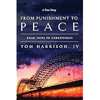 From Punishment to Peace: Roadtrips to Forgiveness