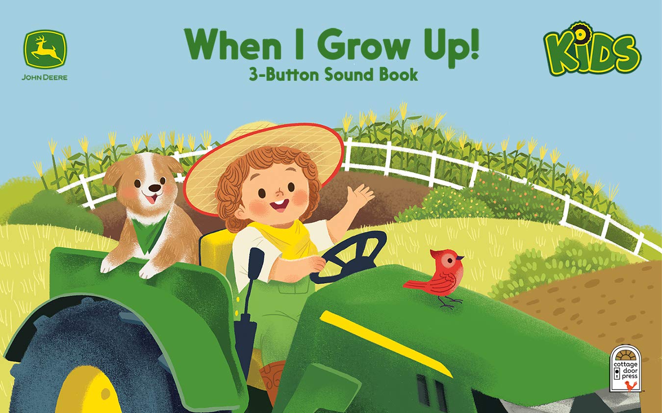When I Grow Up (John Deere Sound Book) (John Deere: My Little Sound Book)