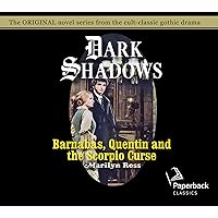 Barnabas, Quentin and the Scorpio Curse (Volume 23) (Dark Shadows) Barnabas, Quentin and the Scorpio Curse (Volume 23) (Dark Shadows) Mass Market Paperback Audible Audiobook Audio CD Paperback