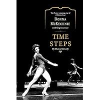 Time Steps: My Musical Comedy Life Time Steps: My Musical Comedy Life Kindle Paperback Hardcover