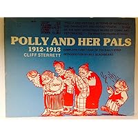 Polly and Her Pals: A Complete Compilation, 1912-1913 Polly and Her Pals: A Complete Compilation, 1912-1913 Hardcover