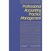 Professional Accounting Practice Management: A Complete Operating Manual Professional Accounting Practice Management: A Complete Operating Manual Hardcover