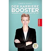 DER KARRIERE BOOSTER: Business-Knigge - Souverän im Job (German Edition) DER KARRIERE BOOSTER: Business-Knigge - Souverän im Job (German Edition) Kindle Paperback