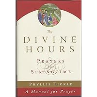 The Divine Hours: Volume III The Divine Hours: Volume III Hardcover