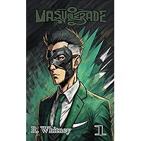 Masquerade: Vol. 1
