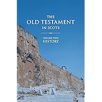 The Old Testament in Scots: Volume Two: History (Scots Edition)