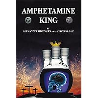 Amphetamine King Amphetamine King Kindle Hardcover Paperback