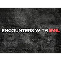 Encounters With Evil