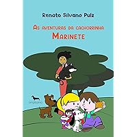 as aventuras da cachorrinha marinete (Portuguese Edition)