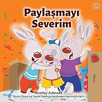 I Love to Share (Turkish Children's Book) (Turkish Bedtime Collection) (Turkish Edition) I Love to Share (Turkish Children's Book) (Turkish Bedtime Collection) (Turkish Edition) Hardcover Paperback