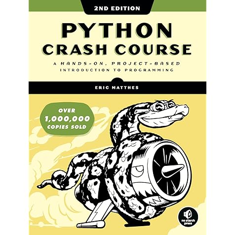 Python Crash Course, 2nd Edition: A Hands-On, Project-Based Introduction to Programming