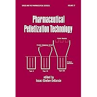 Pharmaceutical Pelletization Technology (Drugs and the Pharmaceutical Sciences) Pharmaceutical Pelletization Technology (Drugs and the Pharmaceutical Sciences) Hardcover