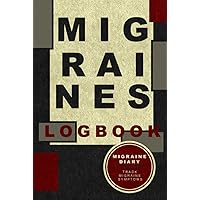 Migraine Journal: Headache logbook, journal, and diary to track chronic migraines (Rugged) Migraine Journal: Headache logbook, journal, and diary to track chronic migraines (Rugged) Hardcover Paperback