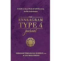 The Enneagram Type 4 Journal: A Guide to Inner Work & Self-Discovery for The Individualist