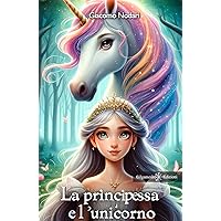 La principessa e l’unicorno (AN) (Italian Edition) La principessa e l’unicorno (AN) (Italian Edition) Kindle Hardcover Paperback