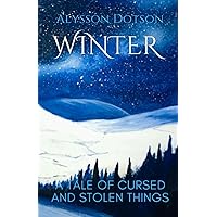 Winter: A Tale of Cursed and Stolen Things