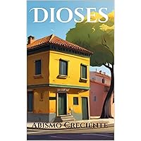 Dioses (Spanish Edition) Dioses (Spanish Edition) Kindle