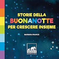 Storie della buonanotte per crescere insieme (Italian Edition)