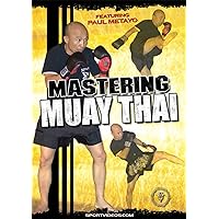 Mastering Muay Thai Martial Arts Lessons from Ajarn Paul Metayo Mastering Muay Thai Martial Arts Lessons from Ajarn Paul Metayo DVD