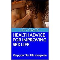 Health Advice For Improving Sex Life: Keep your Sex Life evergreen