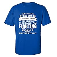 Im Fighting Gout.its Not A Sign Of Weakness - Adult Shirt Xl Royal