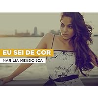 Eu Sei De Cor in the Style of Marília Mendonça