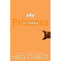 The Princess Diaries, Volume VI: Princess in Training The Princess Diaries, Volume VI: Princess in Training Kindle Audible Audiobook Hardcover Paperback Audio CD