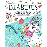 Diabetes Coloring Book: A Special Story and Coloring Book for Kids with Type 1 Diabetes (Type One-derful Story of Luna, the Diabetic Unicorn)