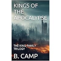 KINGS OF THE APOCALYPSE: THE KING FAMILY TRILOGY KINGS OF THE APOCALYPSE: THE KING FAMILY TRILOGY Kindle Audible Audiobook Paperback