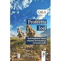 Profeetta Joel: Tutki Raamatun tekstiä selitysten, kysymysten ja vastausten avulla (Finnish Edition)