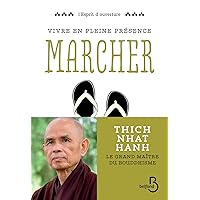 Vivre en pleine conscience : Marcher (French Edition) Vivre en pleine conscience : Marcher (French Edition) Kindle Paperback Pocket Book