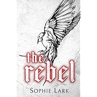 The Rebel: Limited Edition Cover (Kingmakers) The Rebel: Limited Edition Cover (Kingmakers) Paperback Audible Audiobook Kindle