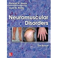 Neuromuscular Disorders, 2nd Edition Neuromuscular Disorders, 2nd Edition Hardcover Kindle