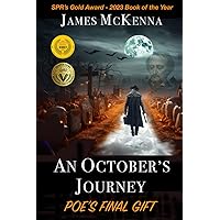 An October's Journey: Poe's Final Gift An October's Journey: Poe's Final Gift Paperback Kindle Hardcover