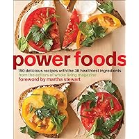 Power Foods: 150 Delicious Recipes with the 38 Healthiest Ingredients: A Cookbook Power Foods: 150 Delicious Recipes with the 38 Healthiest Ingredients: A Cookbook Paperback Kindle