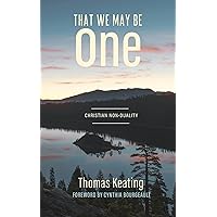 That We May Be One: Christian Non-duality That We May Be One: Christian Non-duality Kindle Paperback