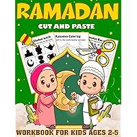 Ramadan Cut and Paste -Workbook for Kids Ages 2-5: Amusing Ramadan Scissor Skills Activity Book for Kids, Toddlers and Preschool, Coloring and Cutting.