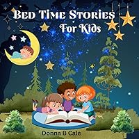 Bed time Stories For Kids : Dreams And Adventures Under The Twinkling Stars Bed time Stories For Kids : Dreams And Adventures Under The Twinkling Stars Kindle Hardcover Paperback