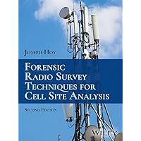 Forensic Radio Survey Techniques for Cell Site Analysis Forensic Radio Survey Techniques for Cell Site Analysis Hardcover Kindle