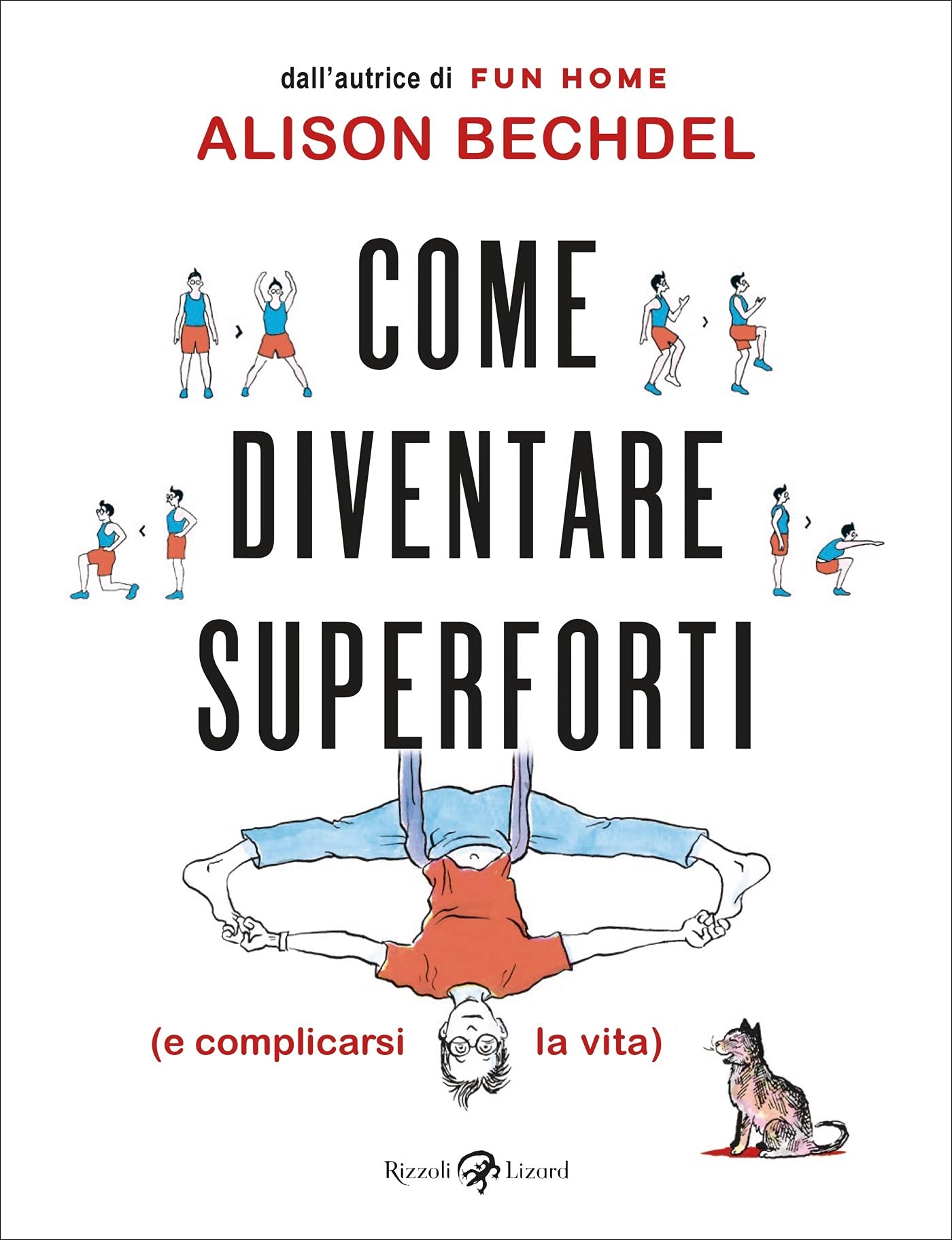 Come diventare superforti (e complicarsi la vita) (Italian Edition)