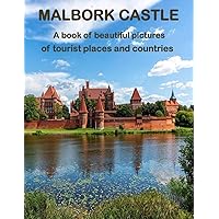 MALBORK CASTLE: Beautiful images for relaxation & contemplation of the style of buildings & castles…. Etc, all lovers of trips, hiking & photos.