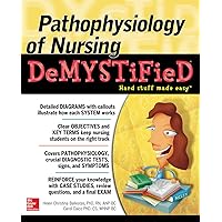 Pathophysiology of Nursing Demystified (Demystified Medical) Pathophysiology of Nursing Demystified (Demystified Medical) Paperback Kindle