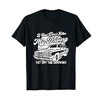 If You Don't Like My Driving Get Off The Sidewalk Teen Boys T-Shirt