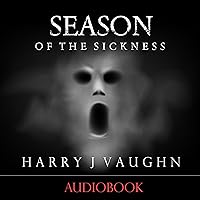 Season of the Sickness Season of the Sickness Audible Audiobook Paperback Kindle Hardcover