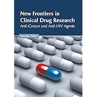 New Frontiers in Clinical Drug Research: Anti-Cancer and Anti-HIV Agents