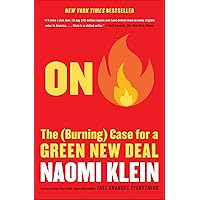 On Fire: The (Burning) Case for a Green New Deal On Fire: The (Burning) Case for a Green New Deal Kindle Audible Audiobook Hardcover Paperback Audio CD