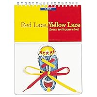 Red Lace, Yellow Lace: A Board/Picture Book For Kids About Learning to Tie Shoes and the Importance of Practice (Going to Kindergarten Books, Preschool Graduation Gifts)