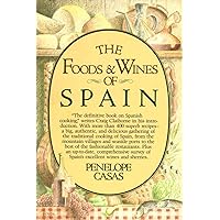The Foods and Wines of Spain: A Cookbook The Foods and Wines of Spain: A Cookbook Hardcover Paperback