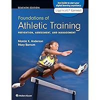 Foundations of Athletic Training: Prevention, Assessment, and Management Foundations of Athletic Training: Prevention, Assessment, and Management Paperback eTextbook