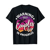 Funny Warning Couples Trip 2023 In Progress Retro Matching T-Shirt